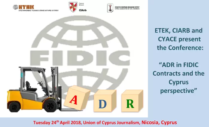 Συνέδριο «Εναλλακτικές Μέθοδοι Επίλυσης Διαφορών στα Συμβόλαια FIDIC & Κυπριακή Προοπτική»
