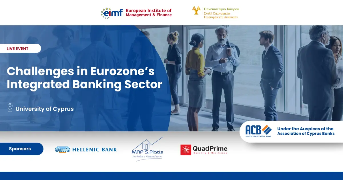 Εκδήλωση για το Ευρωπαϊκό τραπεζικό σύστημα από το EIMF και Παν. Κύπρου