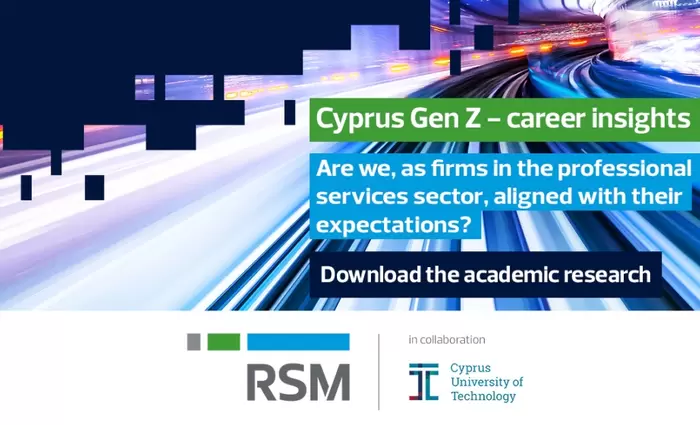 «Cyprus Gen Z – career insights» - Συνεργασία RSM Cyprus και ΤΕΠΑΚ σε Πανεπιστημιακή έρευνα.