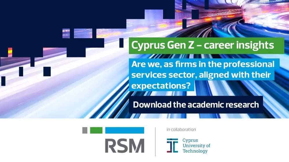 «Cyprus Gen Z – career insights» - Συνεργασία RSM Cyprus και ΤΕΠΑΚ σε Πανεπιστημιακή έρευνα.