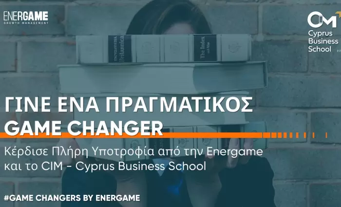 Γίνε ένας Πραγματικός Game Changer: Κέρδισε Πλήρη Υποτροφία από την Energame και το CIM - Cyprus Business School