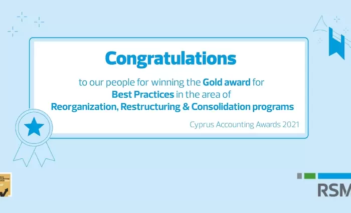 Χρυσό βραβείο στη RSM Cyprus για την Επιτυχή Διαχείριση της σε προγράμματα Αναδιοργάνωσης, Ανασυγκρότησης και Εξυγίανσης.