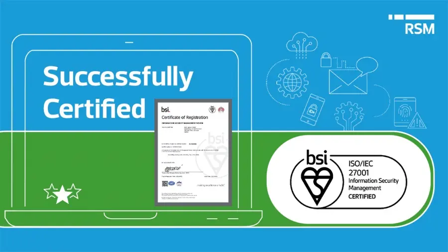 Η RSM Cyprus πιστοποιήθηκε με επιτυχία με το ISO/IEC 27001:2013