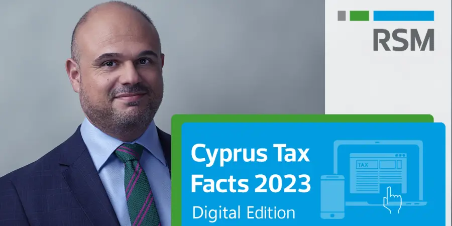 RSM Cyprus: Ετήσιος Φορολογικός Οδηγός Κύπρου 2023