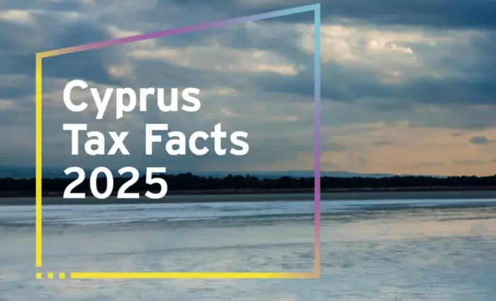 Η ΕΥ Κύπρου παρουσιάζει το «2025 Cyprus Tax Facts», τον Πλήρη Οδηγό για το Κυπριακό Φορολογικό Τοπίο